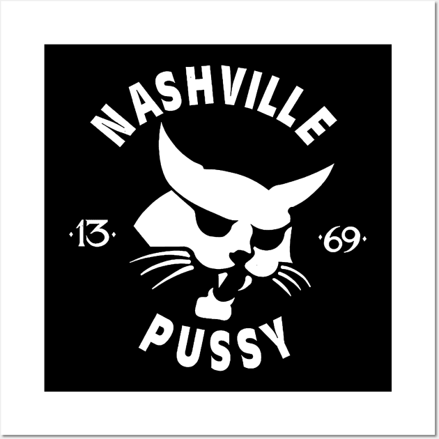 Nashville Pussy - 13/69 Wall Art by CosmicAngerDesign